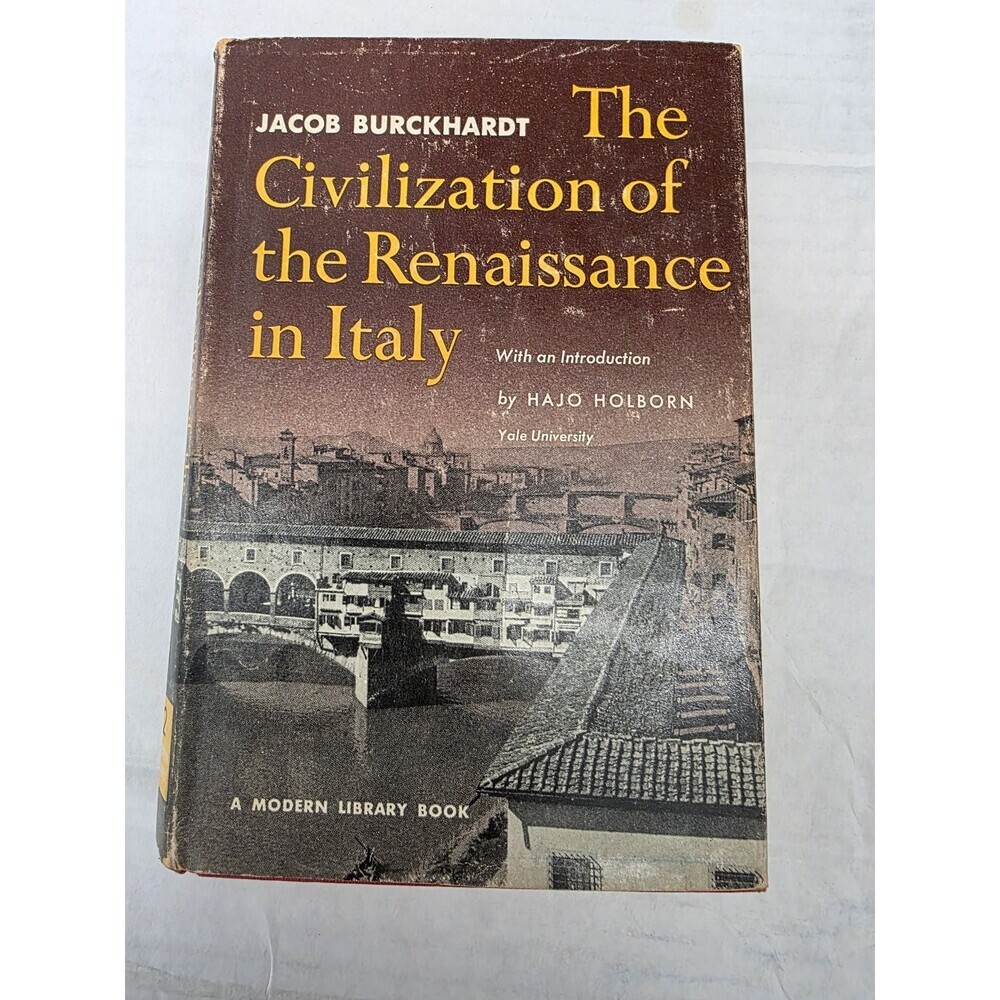 Civilization of the Renaissance in Italy Burckhardt 1954 Modern Library History